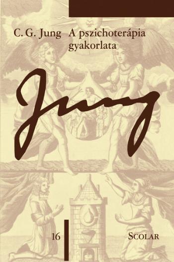 A pszichoterápia gyakorlata - Jung-sorozat 16. (3. kiadás) 1.Kép