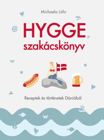Hygge szakácskönyv - Receptek és történetek Dániából 1.Kép