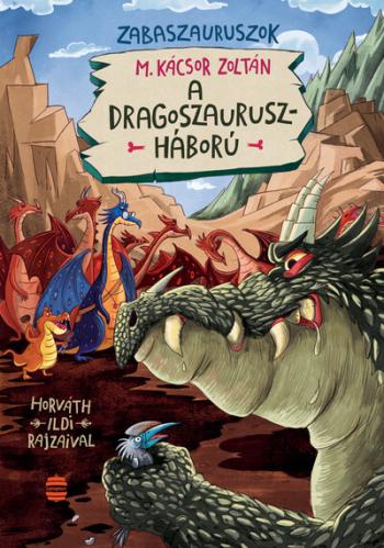 A dragoszauruszháború - Zabaszauruszok 7. 1.Kép