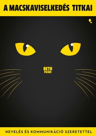 A macskaviselkedés titkai - Nevelés és kommunikáció szeretettel