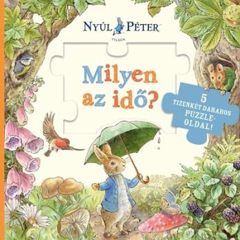 Nyúl Péter világa - Milyen az idő? - 5 tizenkét darabos puzzle-oldallal! 1.Kép