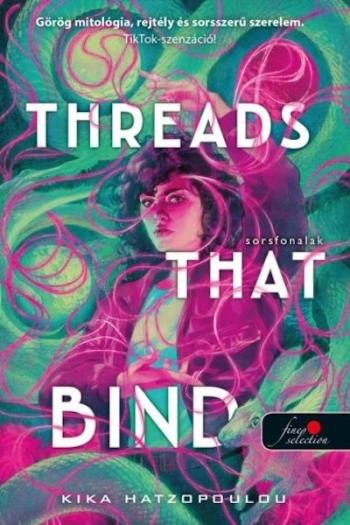 Threads That Bind - Sorsfonalak 1.Kép
