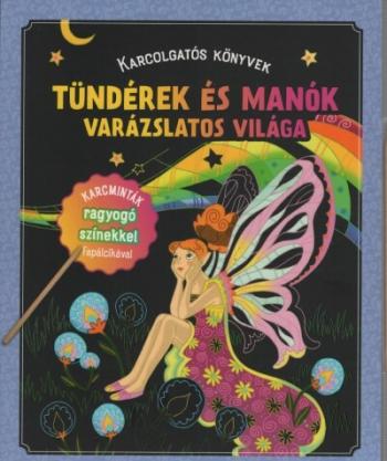 Tündérek és manók varázslatos világa - Karcolgatós könyvek 1.Kép