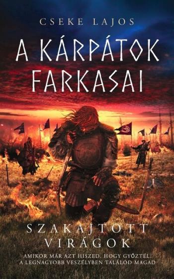 Szakajtott virágok - A Kárpátok farkasai (új kiadás) 1.Kép