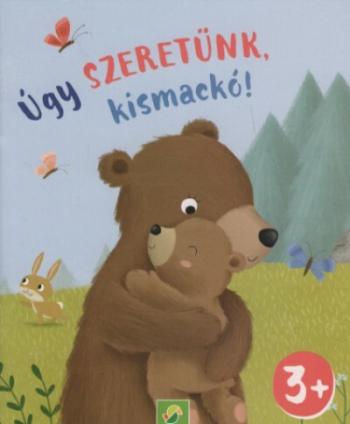 Úgy szeretünk, kismackó! - Minikönyv 1.Kép