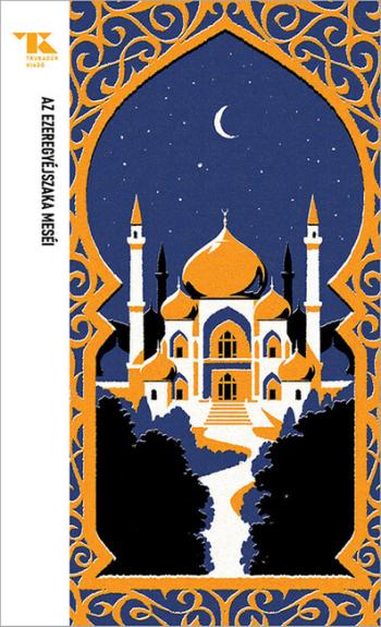 Az Ezeregyéjszaka meséi - Trubadúr Zsebkönyvek 72. 1.Kép