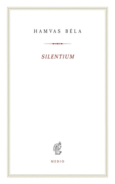 Silentium - Hamvas Béla kiskönyvtár 13.