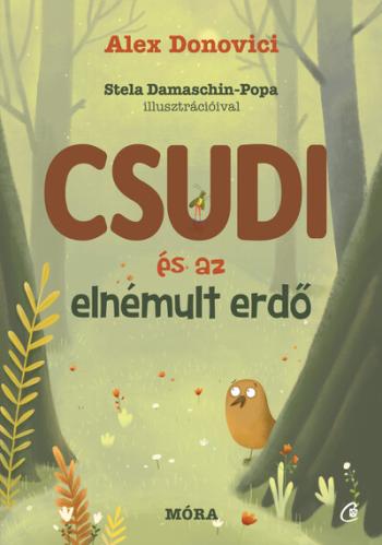 Csudi és az elnémult erdő 1.Kép