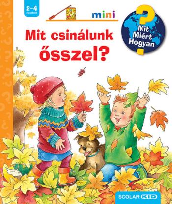 Mit csinálunk ősszel? – Mit? Miért? Hogyan? Mini (64.) 1.Kép
