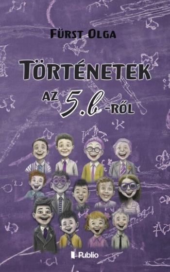 Történetek az 5. b-ről 1.Kép