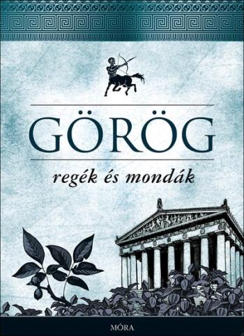 Görög regék és mondák (18. kiadás) 1.Kép