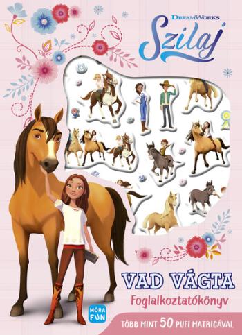 Szilaj: Vad vágta - Foglalkoztatókönyv - több mint 50 pufi matricával 1.Kép