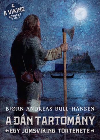 A dán tartomány - Egy jomsviking története 1.Kép