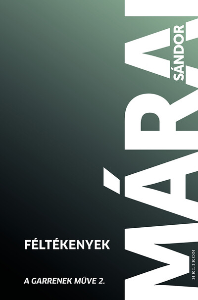 Féltékenyek - A Garrenek műve 2. (új kiadás)