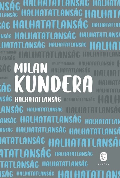 Halhatatlanság (új kiadás)