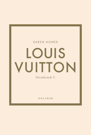 Louis Vuitton - Divatikonok V. 1.Kép