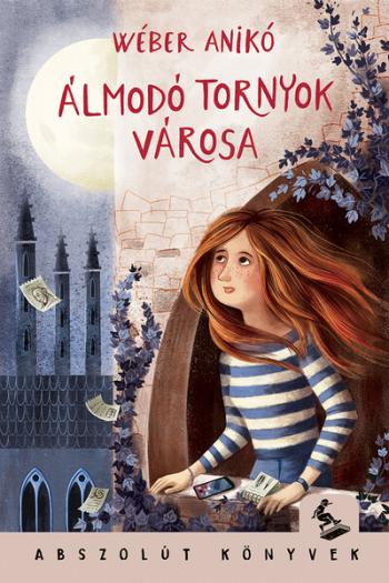 Álmodó tornyok városa - Abszolút könyvek 1.Kép