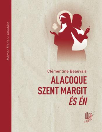 Alacoque Szent Margit és én 1.Kép