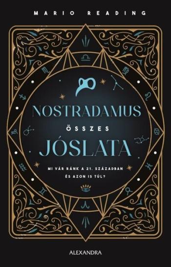 Nostradamus összes jóslata - Mi vár ránk a 21. században és azon is túl? 1.Kép