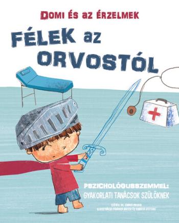 Domi és az érzelmek - Félek az orvostól 1.Kép