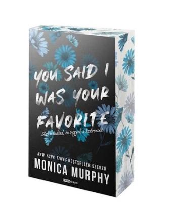 You Said I Was Your Favorite - Azt mondtad, én vagyok a kedvenced (éldekorált) 1.Kép