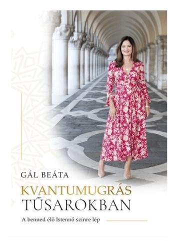 Kvantumugrás tűsarokban - A benned élő Istennő színre lép 1.Kép