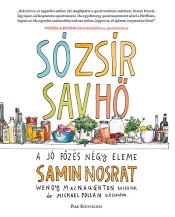 Só, zsír, sav, hő - A jó főzés négy eleme (3. kiadás) 1.Kép