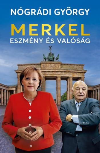 Merkel - Eszmény és valóság 1.Kép