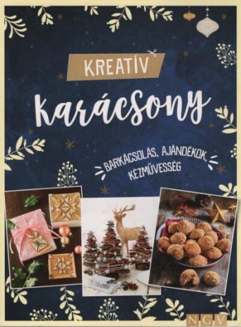 Kreatív karácsony - Barkácsolás, ajándékok, kézművesség §K 1.Kép