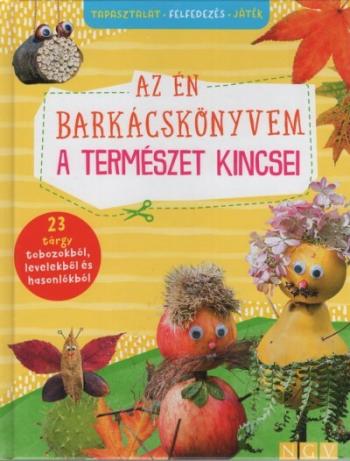 Az én barkácskönyvem - A természet kincsei 1.Kép
