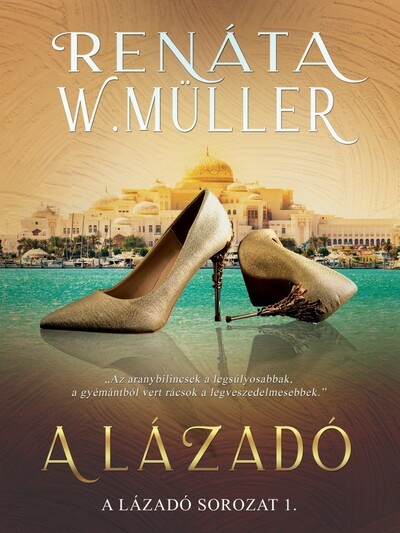 A lázadó - A lázadó-sorozat 1.