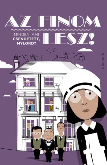 Az finom lesz! - Minden, ami Csengetett, Mylord? 1.Kép