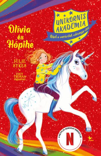 Unikornis Akadémia: Olívia és Hópihe 1.Kép