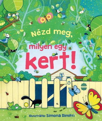 Nézd meg, milyen egy kert! - Nézd meg! (új kiadás) 1.Kép