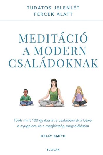 Meditáció a modern családoknak 1.Kép
