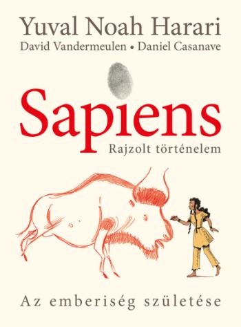 Sapiens - Rajzolt történelem I. - Az emberiség születése (képregény)(új kiadás) 1.Kép