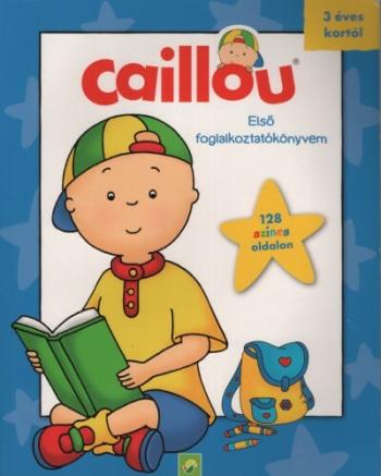 Caillou: Első foglalkoztatókönyvem - 128 színes oldalon 1.Kép