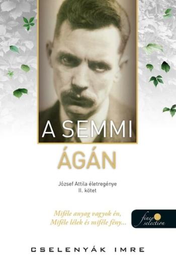 A semmi ágán - József Attila életregénye 2. 1.Kép