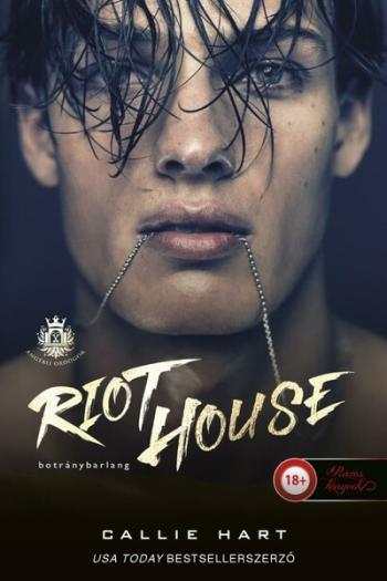Riot House - Botránybarlang - Angyali ördögök 1. 1.Kép