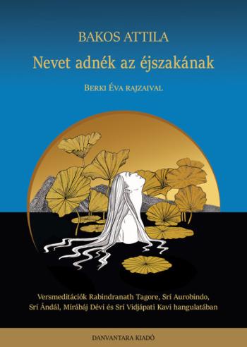 Nevet adnék az éjszakának - Versmeditációk 1.Kép