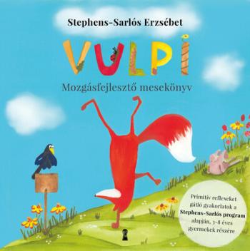 Vulpi - Mozgásfejlesztő mesekönyv a Stephens-Sarlós -program alapján 1.Kép