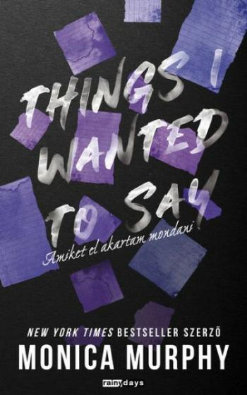 Things I Wanted to say - Amiket el akartam mondani 1.Kép