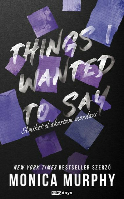 Things I Wanted to say - Amiket el akartam mondani