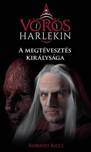 A megtévesztés királysága - A vörös harlekin 2. 1.Kép