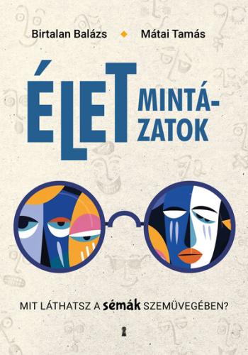 Életmintázatok - Mit láthatsz a sémák szemüvegében? 1.Kép