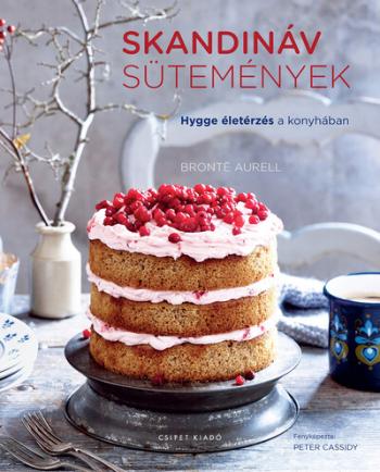 Skandináv sütemények - Hygge-életérzés a konyhában 1.Kép