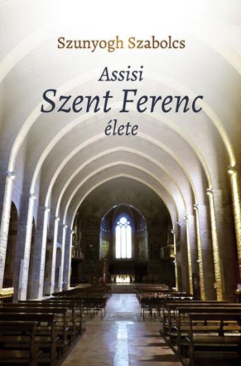 Assisi Szent Ferenc élete 1.Kép