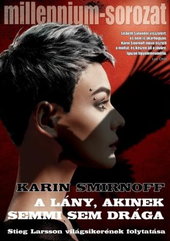 A lány, akinek semmi sem drága - Millennium-sorozat 7. 1.Kép