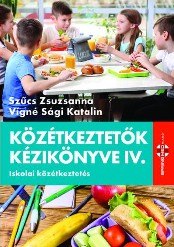 Közétkeztető kézikönyve IV. - Iskolai közékeztetés 1.Kép