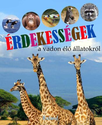 Érdekességek a vadon élő állatokról 1.Kép